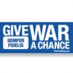 Give War A Chance